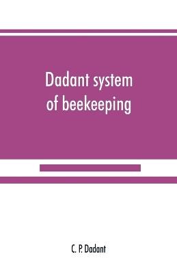 Dadant system of beekeeping - C P Dadant - cover