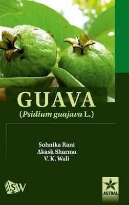 Guava: Psidium Guajava L. - Akash Sharma - cover