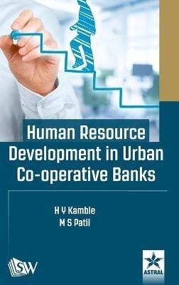 Human Resource Development in Urban Co-operative Banks - H Y Kamble - cover