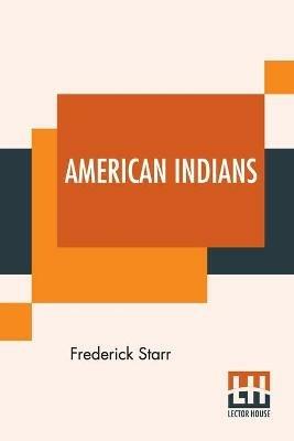 American Indians - Frederick Starr - cover