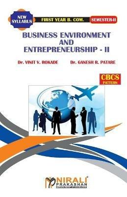 Business Environment and Entrepreneurship -- II - Vinitv Rokade - cover