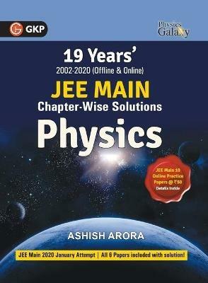Physics Galaxy 2021: JEE Main Physics - 19 Years' Chapter-Wise Solutions (2002-2020) - Ashish Arora - cover