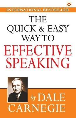 The Quick & Easy Way to Effective Speaking - Dale Carnegie - cover