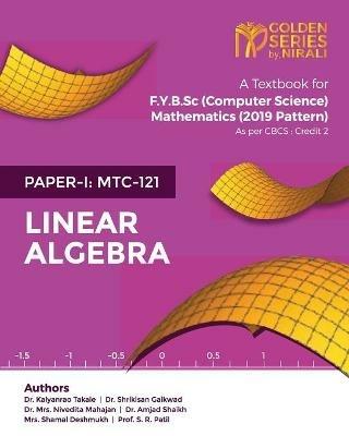 Linear Algebra - K Alyanrao Takale,Shrikisan Gaikwad,Nivedita Mrs Mahajan - cover