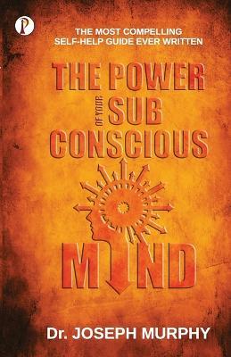 The Power of your Subconscious Mind - Joseph Murphy - cover