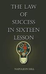 The Law Of Success in Sixteen Lessons