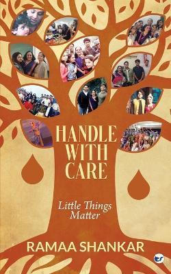 Handle with Care: Little Things Matter - Ramaa Shankar - cover