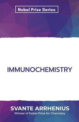 Immunochemistry - Svante Arrhenius - cover