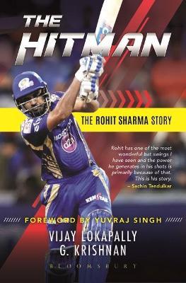 The Hitman: The Rohit Sharma Story - Vijay Lokapally,G. Krishnan - cover
