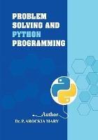 Libro in inglese Problem Solving and Python Programming  - Arockia Mary P