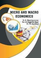 Libro inglese Micro and Macro Economics Chandrasekaran R , Sugantha Mani C V , Banudevi P B