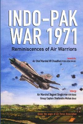 Indo-Pak War 1971: Reminiscences of Air Warriors - Jagjeet Singh - cover