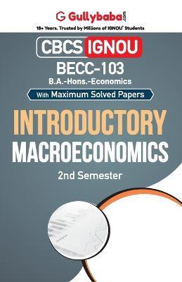 BECC-103 Introductory Macroeconomics - Gullyabab Com Panel - cover
