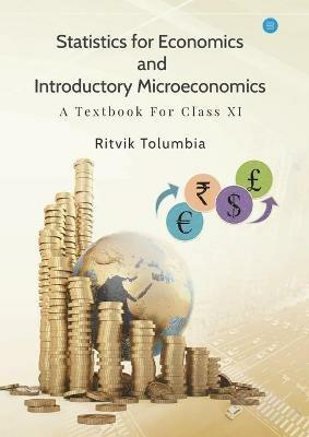 Statistics for Economics and Introductory Microeconomics - Ritvik Tolumbia - cover