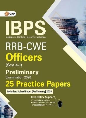Ibps Rrb-Cwe Officers Scale I Preliminary --25 Practice Papers - Gkp - cover