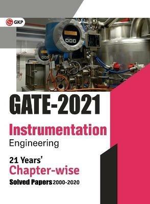GATE 2021 - 21 Years' Chapter-wise Solved Papers (2000-2020) - Instrumentation Engineering - Gkp - cover