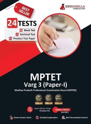 MPTET Varg 3 (Paper I) Exam 2023 (English Edition) - 8 Mock Tests, 15 Sectional Tests and 1 Previous Year Paper (2100 Solved Questions) with Free Access to Online Tests - Edugorilla Prep Experts - cover