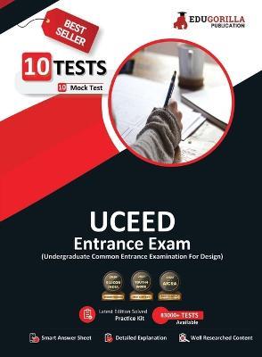 Uceed 2023: Undergraduate Common Entrance Exam For Design (English Edition) - 10 Full Length Mock Tests (Solved Questions) with Free Access to Online Tests - Edugorilla Prep Experts - cover