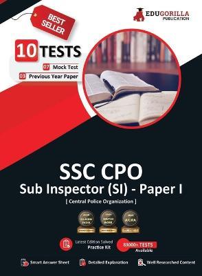 SSC CPO Sub Inspector (SI) Paper I Exam 2023 (English Edition) - 7 Mock Tests and 3 Previous Year Papers (2000 Solved Questions) with Free Access to Online Tests - Edugorilla Prep Experts - cover