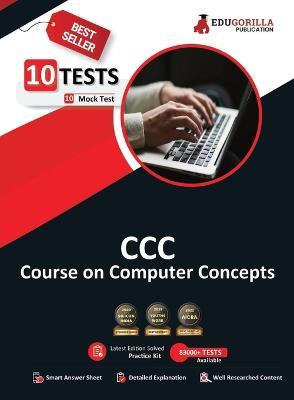 CCC Book 2023: Course on Computer Concepts Based on NIELIT (English Edition) - 10 Full Length Mock Tests (1000 Solved Objective Questions) with Free Access to Online Tests - Edugorilla Prep Experts - cover