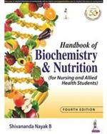 Handbook of Biochemistry and Nutrition: (for Nursing and Allied Health Students)