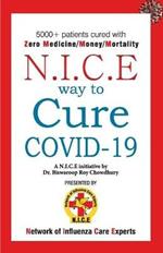 N.I.C.E Way to Cure Covid-19