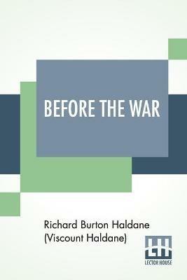Before The War - Richard Burt Haldane (Viscount Haldane) - cover