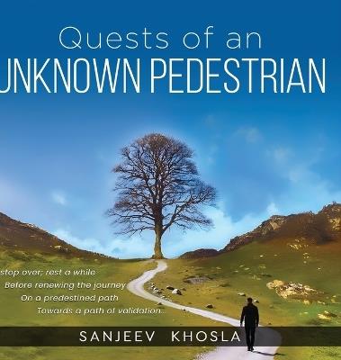 Quests of an Unknown Pedestrian - Sanjeev Khosla - cover