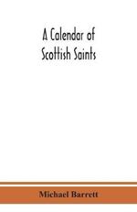 A calendar of Scottish saints