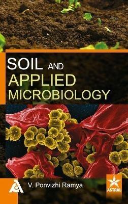 Soil and Applied Microbiology - V Ponvizhi Ramya - cover