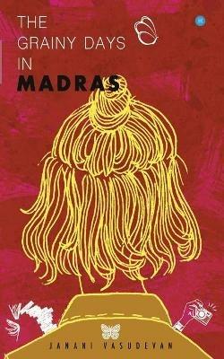The Grainy days in Madras - Janani - cover