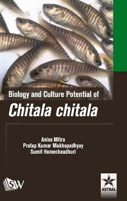 Biology and Culture Potential of Chitala chitala - Anisa Mitra - cover