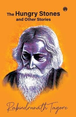The hungry stones and other stories - Rabindranath Tagore - cover