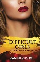 Difficult Girls