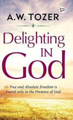 Delighting in God - A.W. Tozer - cover