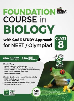 Foundation Course in Biology with Case Study Approach for NEET/ Olympiad Class 8 - 5th Edition - Disha Experts - cover