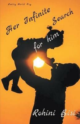 Her infinite search for him - Rohini Bisi - cover
