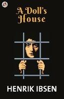 Libro in inglese A Doll's House  - Henrik Ibsen