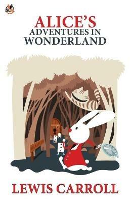Alice's Adventures in Wonderland - Lewis Carroll - cover