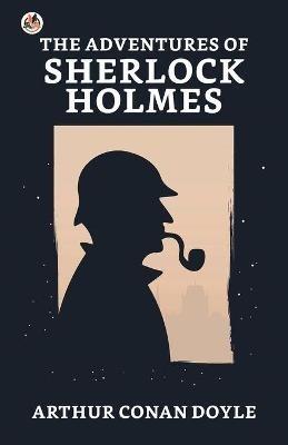 The Adventures of Sherlock Holmes - Arthur Doyle Conan - cover