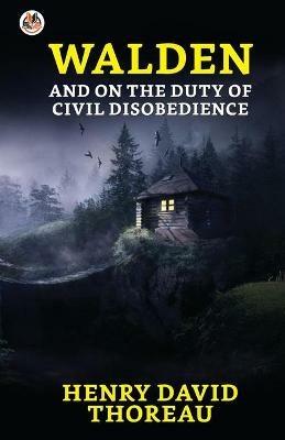 Walden and On the Duty of Civil Disobedience - Henry Thoreau David - cover