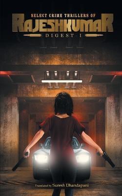Select Crime Thrillers of Rajeshkumar Digest 1 (English) - Rajeshkumar - cover
