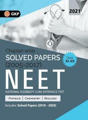 Neet 2021 Class Xi-XII Chapter-Wise Solved Papers 2005-2017 (Includes 2018 to 2020 Solved Papers) - Gautam Puri - cover