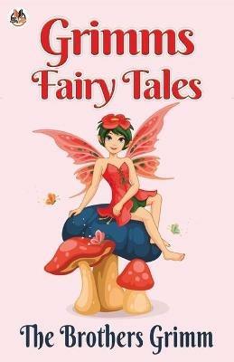 Grimms' Fairy Tales - The Grimm Brothers - cover