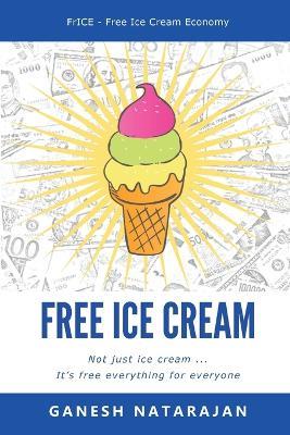 Free Ice Cream - Ganesh Natarajan - cover
