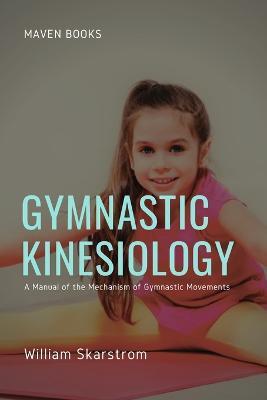 Gymnastic Kinesiology - William Skarstrom - cover
