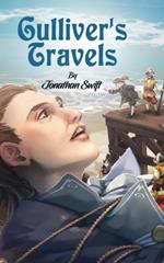 Gulliver's Travels: Adventures of Gulliver in the Lands of Lilliput by Jonathan Swift