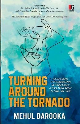 Turning Around The Tornado - Mehul Darooka - cover