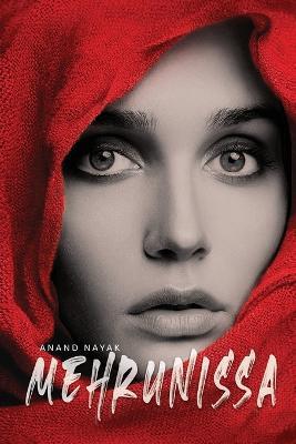 Mehrunissa - Anand Nayak - cover