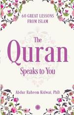 The Quran Speaks to You